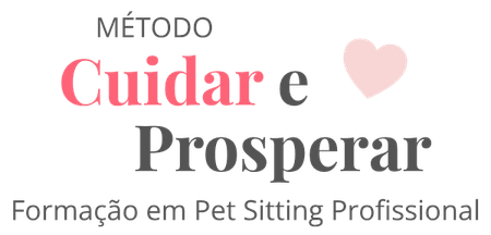 Método Cuidar e Prosperar - Formação em Pet Sitting Profissional